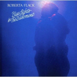 Roberta Flack - Blue Lights in the Basement 